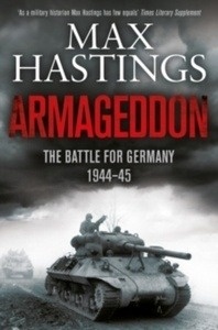Armageddon : The Battle for Germany 1944-45