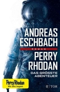 Perry Rhodan - Das grösste Abenteuer