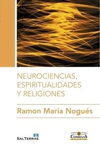 Neurociencias, espiritualidades y religiones