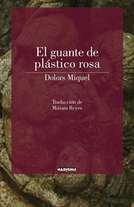 El guante de plástico rosa