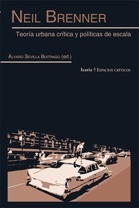 Teoría urbana crítica y políticas de escala