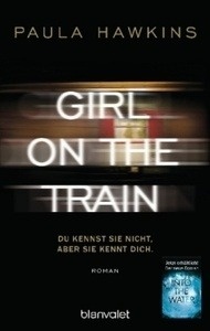 Girl on the Train - Du kennst sie nicht, aber sie kennt dich