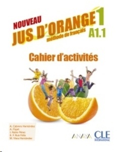 Nouveau jus d'orange 1. Cahier d'activités