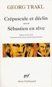 Crépuscule et déclin suivi de Sébastien en rêve - Et autres poèmes