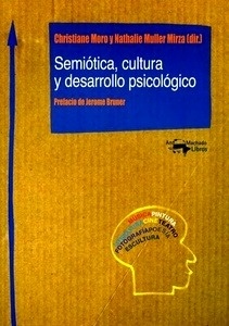 Semiótica, cultura y desarrollo psicológico