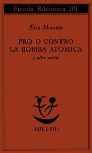 Pro o contro la bomba atomica e altri scritti