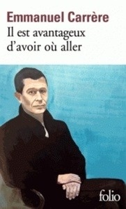 Il est avantageux d'avoir où aller