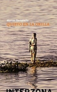 Quieto en la orilla