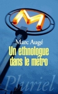 Un ethnologue dans le métro