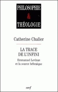 La trace de l'infini. - Emmanuel Levinas et la source hébraïque