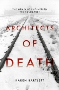 Architects of Death : The Family Who Engineered the Holocaust