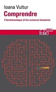 Comprendre. L'herméneutique et les sciences humaines