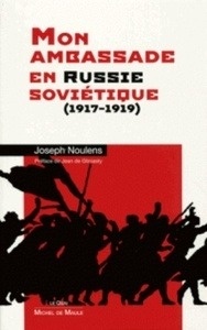 Mon ambassade en Russie Sovietique (1917-1919)
