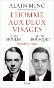 L'homme aux deux visages - itinéraires croisés : Jean Moulin/ René Bousquet