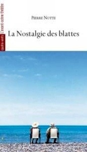 La Nostalgie des blattes