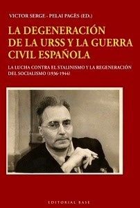 La degeneración de la URSS y la Guera Civil española