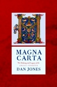Magna Carta : The Making and Legacy of the Great Charter