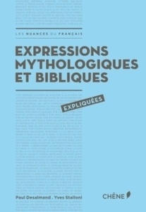 Expressions mythologiques et bibliques expliquées