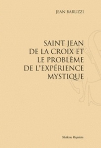 Saint-Jean de La Croix et le problème de l'expérience mystique