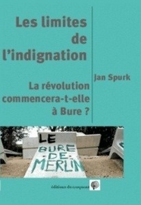 La révolution commence-t-elle à Bure? - Les limites de l'indignation