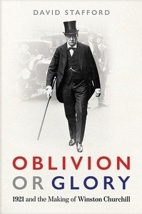 Oblivion or Glory : 1921 and the Making of Winston Churchill