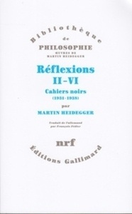 Reflexions, II-VI: Cahiers noirs (1931-1938)