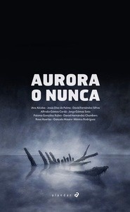 Aurora o nunca