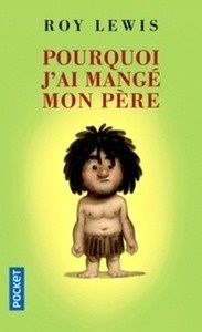 Pourquoi j'ai mangé mon père