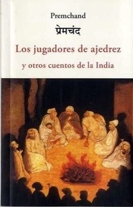 Los jugadores de ajedrez y otros cuentos de la India