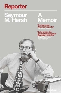 Reporter, A Memoir