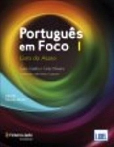 Português em Foco 1 -Livro do Aluno com CD Áudio A1/A2