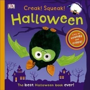 Creak! Squeak! Halloween (Noisy Halloween)    board book