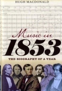 Music in 1853 : The Biography of a Year