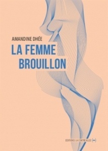 La femme brouillon