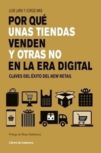 Por qué unas tiendas venden y otras no en la era digital