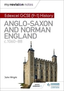 Edexcel GCSE (9-1) History: Anglo-Saxon and Norman England, c1060-88