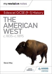 Edexcel GCSE (9-1) History: The American West, c1835-c1895