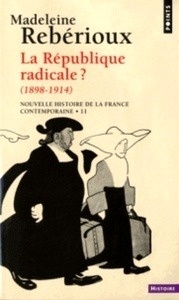 La république radicale - 1899-1914