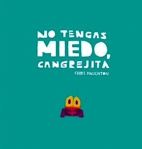 No tengas miedo, Cangrejita