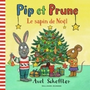Pip et Prune Le sapin de Noel