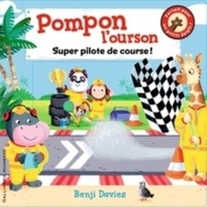 Pompon l'ourson - Super pilote de course !