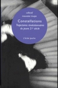 Constellations - Trajectoires révolutionnaires du jeune 21e siècle