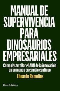 Manual de supervivencia para dinosaurios empresariales