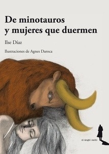 De minotauros y mujeres que duermen