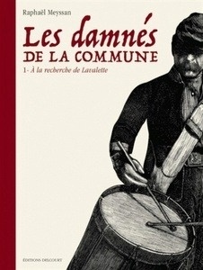 Les damnés de la Commune Tome 1