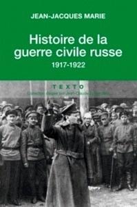 Histoire de la guerre civile russe - 1917-1922