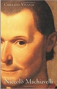 Niccolo Machiavelli : An Intellectual Biography