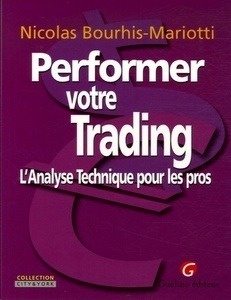 Performer votre Trading - L'Analyse Technique pour les pros