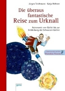 Die überaus fantastische Reise zum Urknall