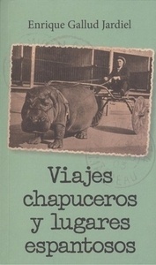 Viajes chapuceros y lugares espantosos